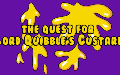 The Quest for Lord Quibble’s Custard
